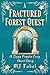 A Fractured Forest Quest: A Ziggy Poppin Short Story