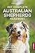 Het Complete Australian Shepherds Handboek: Leer alles wat je moet weten over het opvoeden, trainen en succesvol samenleven met je nieuwe Aussie (Dutch Edition)