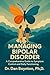 Managing Bipolar Disorder: ...