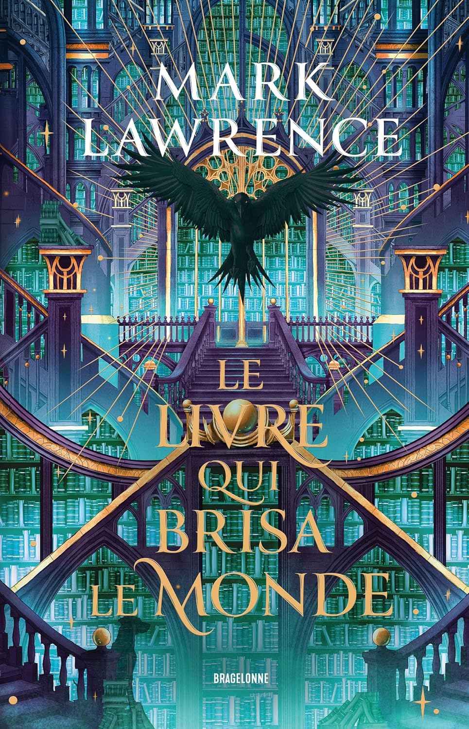 Le Livre qui brisa le monde (La Trilogie de la Bibliothèque, #2)