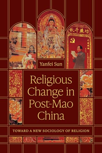 Religious Change in Post-Mao China: Toward a New Sociology of Religion (Paperback)