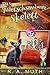 Das quietschsaubere Skelett (Spukende Hauswirtschaft) by R. A. Muth