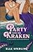 Party With the Kraken (Creatures and Cottages, #1.5)