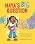 Maya's Big Question (Ambiti...