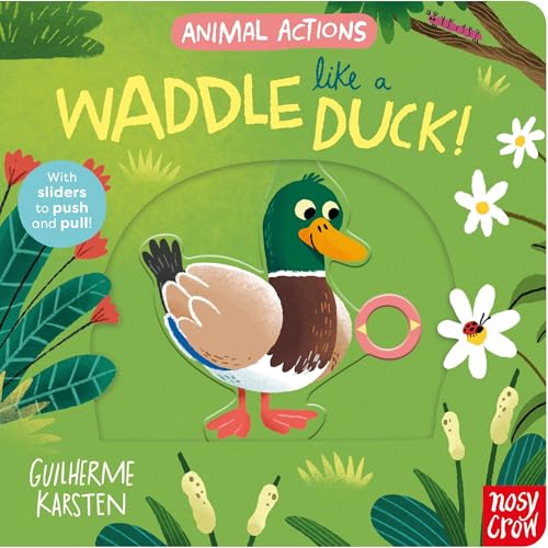 Animal Actions: Waddle Like a Duck (Board Book)