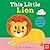 This Little Lion: A Touch and Feel Book