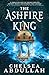 The Ashfire King (The Sandsea Trilogy, #2)