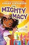 The Mighty Macy by Kwame Alexander
