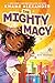 The Mighty Macy by Kwame Alexander