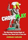 Choreplay: The Ma...