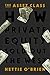 The Asset Class: How Private Equity Turned Capitalism Against Itself