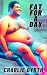Fat for a Day: Gay Weight G...