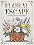 Floral Escape, A Relaxing F...