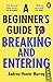 A Beginner's Guide to Breaking and Entering