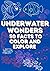 Underwater Wonders 50 facts...