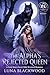 The Alpha's Rejected Queen by Luna Blackwood