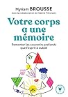 Votre corps a une...