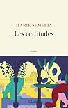 Les certitudes