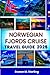 Norwegian Fjords Cruise Travel Guide 2025 by Rowan M. Sterling