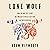 Lone Wolf: Walking the Line Between Civilization and Wildness
