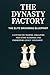 The Dynasty Factory by Roy David