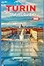 TURIN TRAVEL GUIDE 2025: Di...