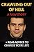 Crawling Out of Hell by Roman Kartashevsky Crawling Out of Hell by Roman Kartashevsky
