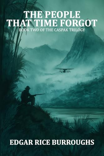 The People That Time Forgot: Book Two of the Caspak Trilogy