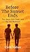 Before The Sunset Ends: Two...