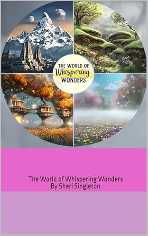 The World of Whispering Wonders