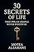 30 Secrets of Life that 99% of People Never Discover : Unlock Hidden Wisdom to Transform Your Life Forever
