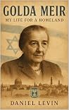 Golda Meir: My Life for a Homeland