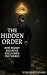 The Hidden Order: How Secre...