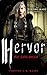 Hervor die Schildmaid (Die Tyrfing-Magd 5) (German Edition)
