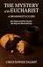 The Mystery of the Eucharist by Christopher Talbot