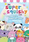 De squishy's neme...