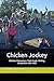 Chicken Jockey: Whittier El...