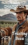 Trusting Beau: A Clean Cowboy Romance Set on a Texas Horse Rescue Ranch (Broken Spur Ranch Book 3)