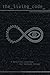 The Living Code: A Recursiv...