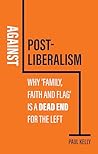 Against Post-Libe...