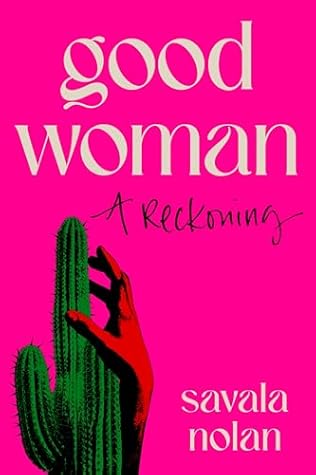 Good Woman: A Reckoning