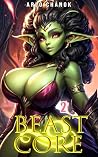 Beast Core: A Lit...
