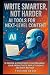 Write Smarter, Not Harder: ...