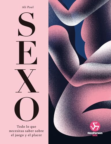 Sexo: Todo lo que necesitas saber sobre el juego y el placer (Hardcover)