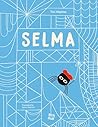 Selma–The Story of a Stellar Spider by Tini Malina