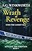 Wrath of Revenge: Old bones should be a cold case. But this murder is red hot. (Detective Tom Robertson Book 1)