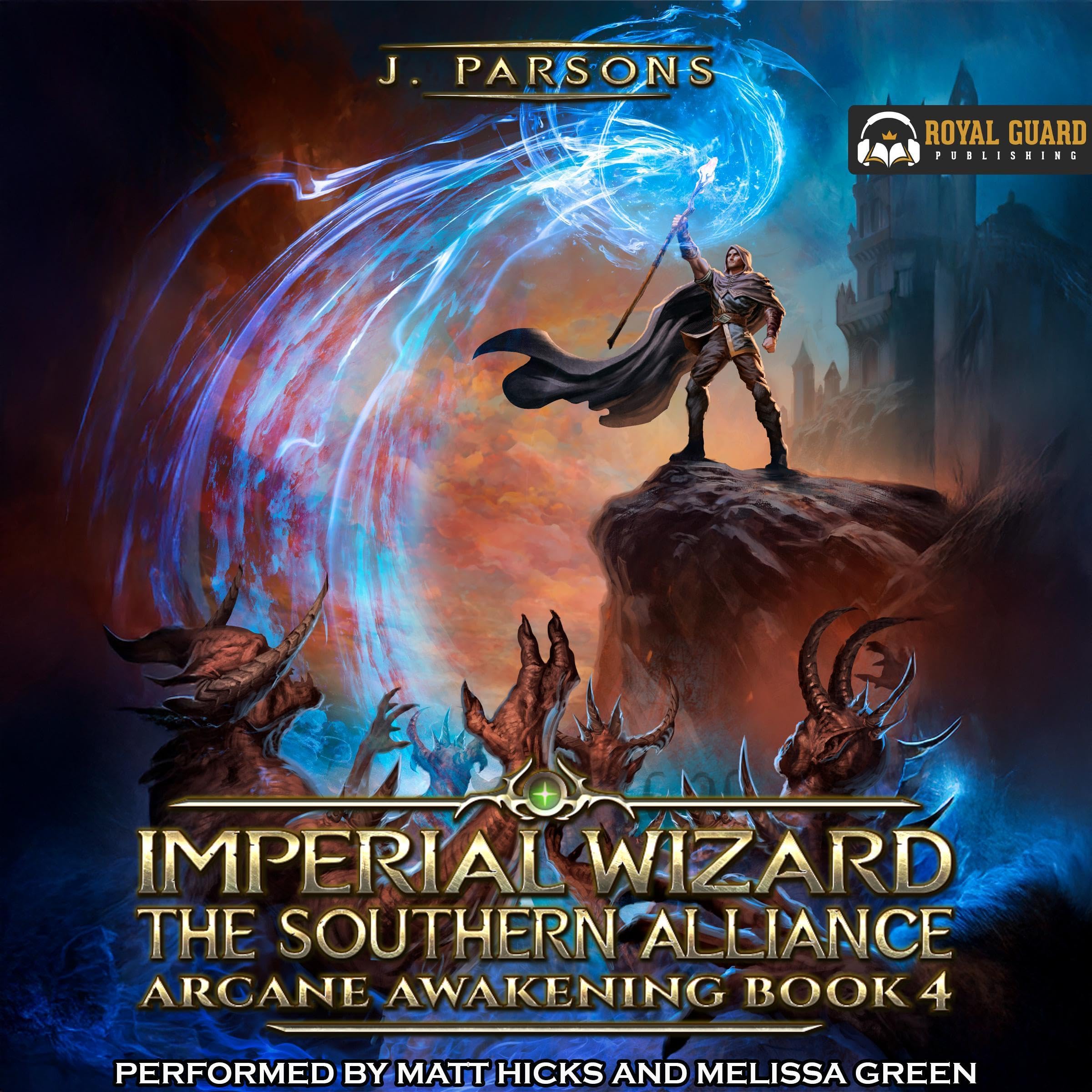 Imperial Wizard 4: The Southern Alliance: Arcane Awakening, Book 4 (Audible Audio)