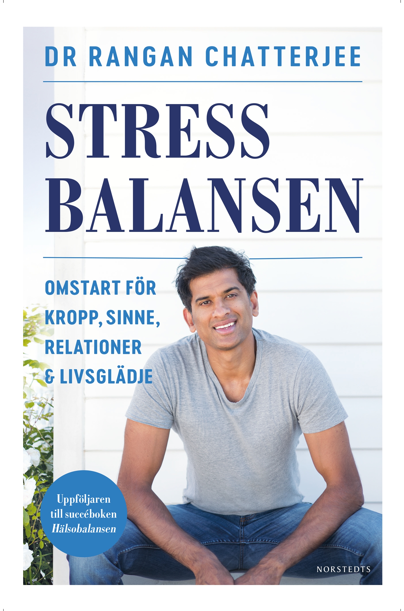 Stressbalansen: omstart för kropp, sinne, relationer & livsglädje