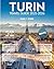 Turin Travel Guide 2025-202...