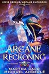 The Arcane Reckoning